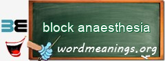 WordMeaning blackboard for block anaesthesia